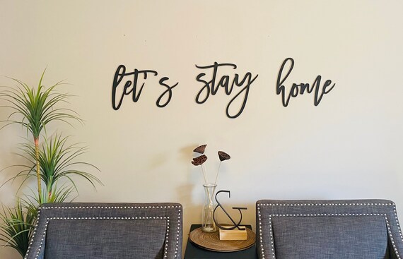 Handwritten Sign Lets Stay Home Wooden Sign Laser Cut Text | Etsy Canada