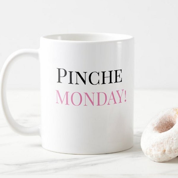 Funny Spanish Gift Pinche Monday Coffee Mug