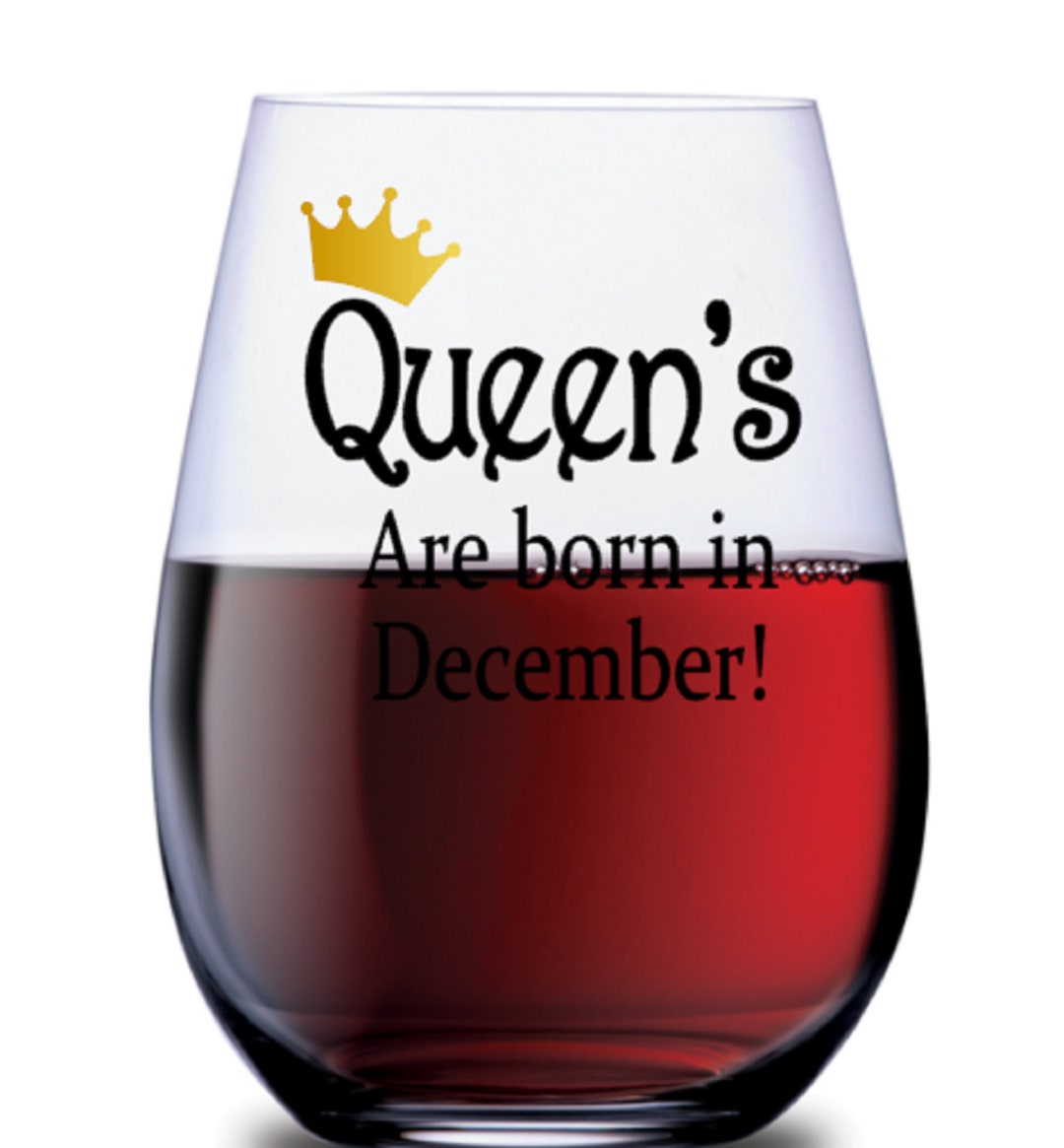 December Birthday Month, December Birthday, Birthday Wineglass