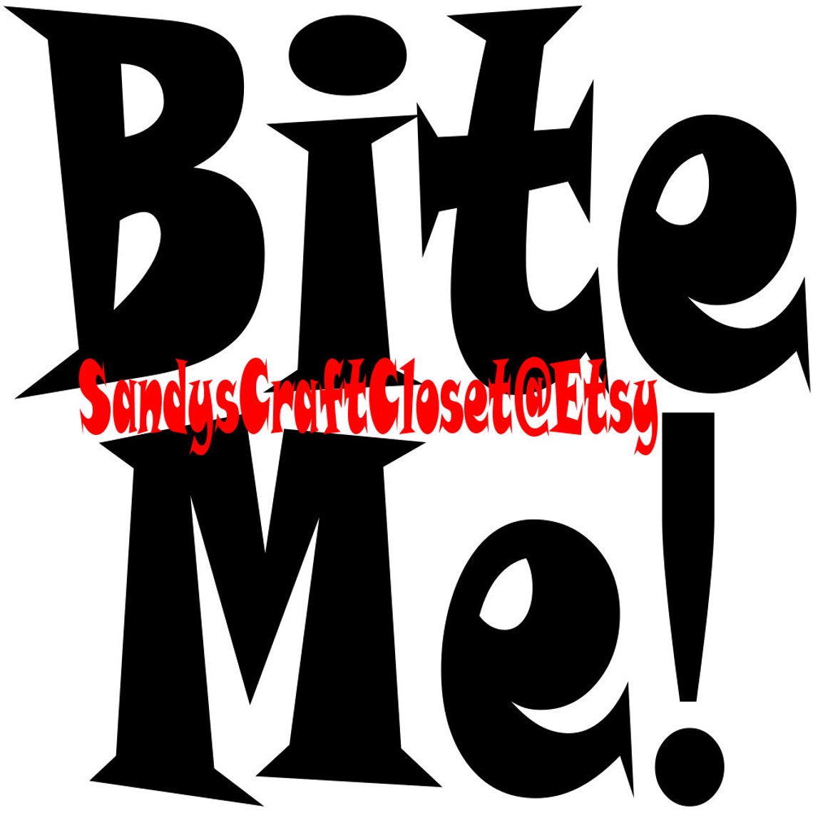 Bite Me Svg / Png / Pdf / Dxf / Eps / Jpeg | Etsy