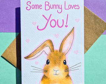 Valentines Card, Some Bunny Loves You! Bun Love Card, Rabbit Anniversary Card, Bun Mum Card, Card for Her, Card for Him, Bunny Valentines