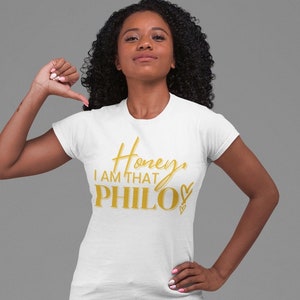 Honey, I Am That Philo! t-shirt/long sleeve t-shirt/sweatshirt/hoodie