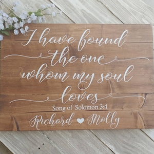 Wedding ceremony sign, Personalized Wood Sign, Wedding Gift, Wedding Decor, I Have Found The One Whom My Soul Loves, Song of Solomon image 1