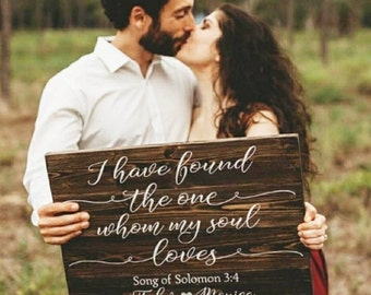 Personalized wedding ceremony sign, couple gift, song of solomon 3:4, I have found the one whom my soul loves, engagement gift, wedding gift