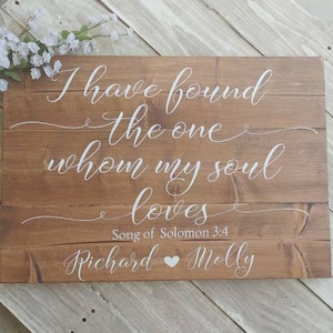 Personalized wedding ceremony sign, couple gift, song of solomon 3:4, I have found the one whom my soul loves, engagement gift, wedding gift image 5