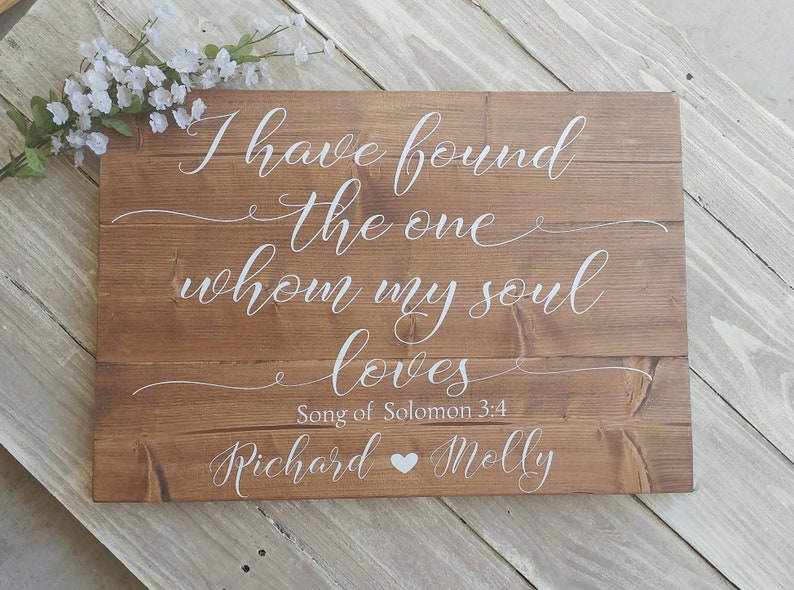 Wedding ceremony sign, Personalized Wood Sign, Wedding Gift, Wedding Decor, I Have Found The One Whom My Soul Loves, Song of Solomon image 1