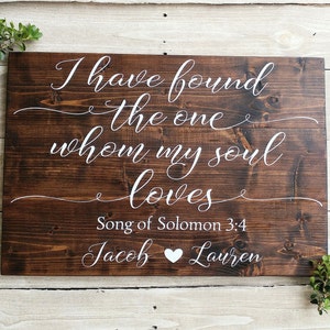 Wedding ceremony sign, Personalized Wood Sign, Wedding Gift, Wedding Decor, I Have Found The One Whom My Soul Loves, Song of Solomon image 3