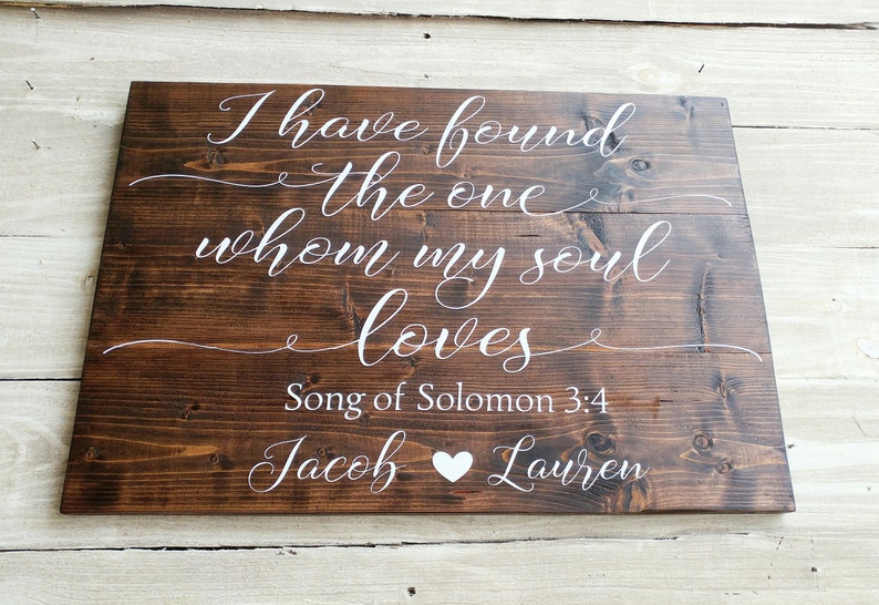 Personalized wedding ceremony sign, couple gift, song of solomon 3:4, I have found the one whom my soul loves, engagement gift, wedding gift image 4