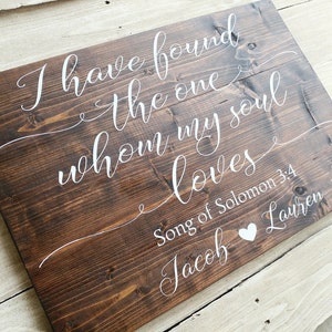 Personalized wedding ceremony sign, couple gift, song of solomon 3:4, I have found the one whom my soul loves, engagement gift, wedding gift image 3