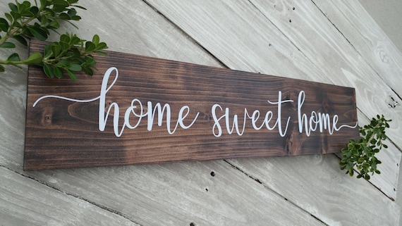 Home Sweet Home Sign Rustic Wood Sign Wood Wall Decor Wood Etsy