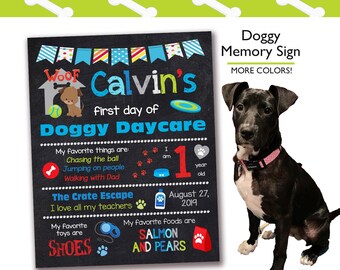 First Day of Doggy Daycare Sign, personalized dog printable pet photo prop,  Gift for Dog Owner Personalized Chalkboard, Digital file