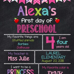 May include: A black chalkboard with a pink, green, and blue banner at the top. The text "Alexa's first day of PRESCHOOL" is written in pink, green, and blue. The chalkboard is divided into sections with information about Alexa's first day of school, including her favorite things, her teacher's name, and her favorite color. The text "I am four years old" is written in pink and blue. The text "LAUREL ELEMENTARY August 20, 2018" is written in white. The text "My favorite color is PINK" is written in pink.