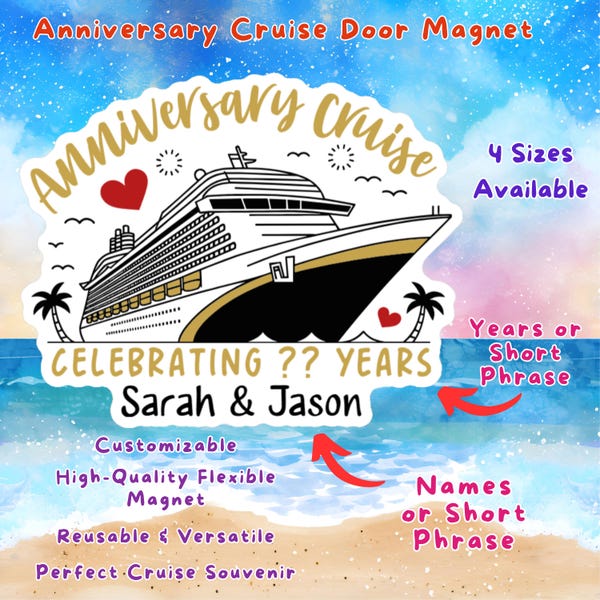 Anniversary Cruise Door Magnet Sign, Princess Royal Caribbean, Personalized Cruising Custom Keepsake Refrigerator, Special Cruise Memories