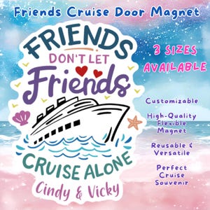 Friends Sisters Cousins Don&#39;t Let Cruise Alone Wall Door Magnet Sign, Carnival Princess MSC, Personalized Cruise Custom Cabin Stateroom