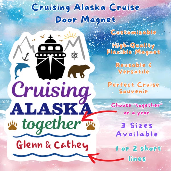 Personalized Alaska Cruise Door Magnet, Custom Cabin Decor, Alaskan Vacation Family Trip, Friends Cruising Carnival Royal Caribbean