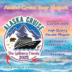Personalized Alaska Cruise Door Magnet Family Cruising 2025 Keepsake Carnival Norwegian Wall Decor Ship Alaskan Vacation Tour Holiday Trip