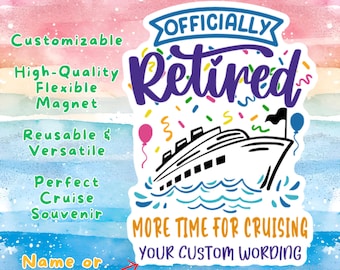 Personalized Retirement Cruise Door Magnet, Officially Retired Cruising Custom Name Cabin Decor Vacation Keepsake, Carnival Royal Carribean