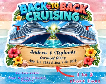 Back to Back Cruise Door Magnet, B2B Double Cruisers Tropical Cabin Decor Keepsake, Custom Names Dates Friends Family Trip, Stateroom Wall