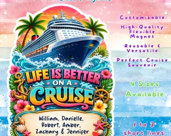 Personalized Cruise Door Magnet, Life Is Better on a Cruise, Custom  Cabin Decor Family Friends Group Vacation Keepsake Gift, Cruising Trip
