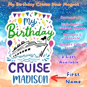 My Birthday Cruise Door Magnet Sign, Celebrity Princess Royal Caribbean, Personalized Cruise Custom Keepsake Refrigerator, Family Friends