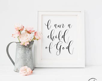 Ich bin ein Kind Gottes LDS Taufe Druck Digital Sofort Download druckbare Junge Mädchen Primäre Wand Kunst Raum Dekor Taufe Party Decor