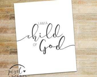 Ich bin ein Kind Gottes LDS Taufe Druck Digital Sofort Download druckbare Junge Mädchen Primäre Wand Kunst Raum Dekor Taufe Party Decor