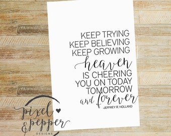 24X36 Heaven is Cheering you on Today Tomorrow LDS Digital Print, Digital Printable Wall Decor- Word Art Gold Instant Download TTLS1