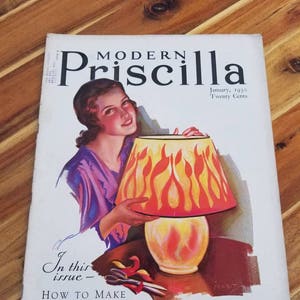 Enero de 1930: &quot;Cómo hacer una lámpara de fuego&quot;. Revista Modern Priscilla. Colores vibrantes y elegantes. Publicidad y artículos épicos.