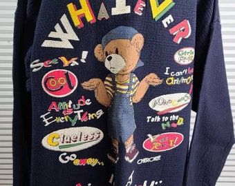 Cherokee Bear 90's Made in USA XL 90's Sayings Sweatshirt. Full of Phrases From the 90's Like 'Whatever', 'Clueless', and 'Talk To The Hand'
