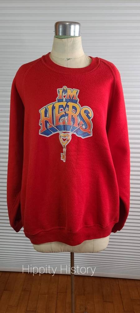 1980 'I'm Her's' XL Romantic Sweatshirt With Cool 80's Permanent Iron Press Graphic With Key Hanging From Graphic. Made in USA.