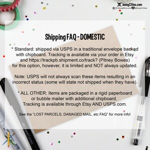 May include: A close-up of a brown card with the text "Shipping FAQ - DOMESTIC" and details about shipping options and tracking information. The text includes "Standard: shipped via USPS in a traditional envelope backed with chipboard. Tracking is available via your order in Etsy and https://trackpb.shipment.co/track? (Pitney Bowes) for this option, however, it is limited and NOT always updated."