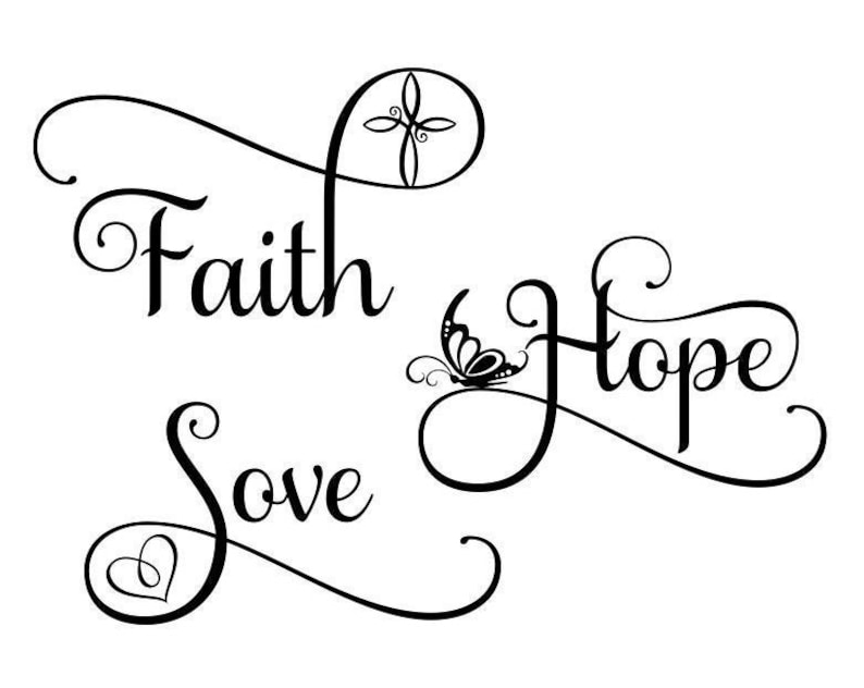 Download Faith hope and love svg beautiful svg fancy svg png dfx ...