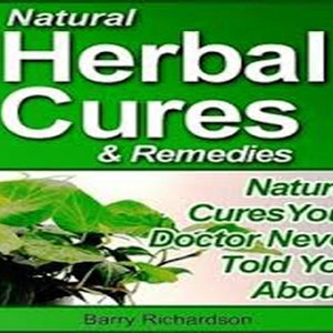 Natural Herbal Cures and Remedies - INSTANT DOWNLOAD