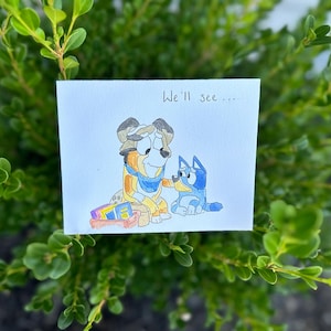 Aquarell Grußkarte Bluey Disney Karte Bluey Sympathy Card Calypso The Sign We’ll See