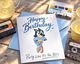Watercolor Bluey Card: 80's Theme Fairytale