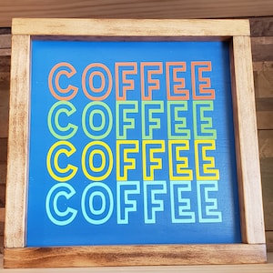 Coffee sign, Coffee lover, Coffee bar sign, Kitchen wall hanging