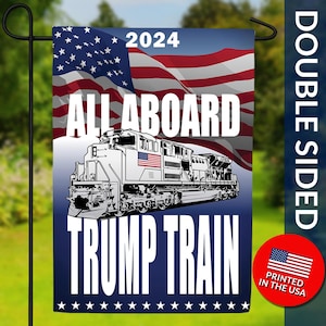 All Aboard Trump Train Flag – Patriotic Trump Flag, Trump Election Decor, Political Yard Flag, Pro-Trump Banner, American Flag Train Decor