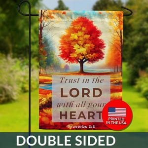 Trust in the Lord Double Sided Flag - Proverbs 3:5 Garden Flag, Christian Flag, Religious Decor, Autumn Tree Flag, Fall Scripture Flag