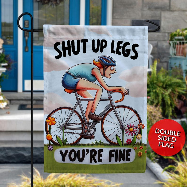 Shut Up Legs Cyclist Flag – Motivational Bike Humor, Double Sided image 2