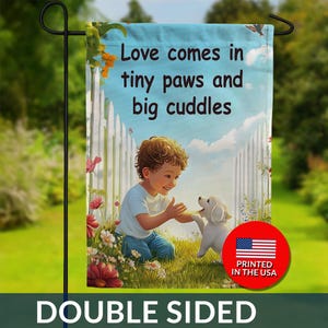 Tiny Paws Picket Fence Double Sided Flag - Child Dog Garden, Big Cuddles Love