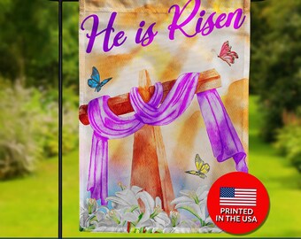 He is Risen Easter Garden Flag – Religious Double Sided Decoration