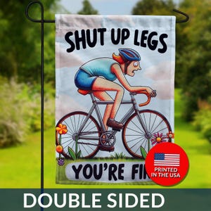 Shut Up Legs Cyclist Flag – Motivational Bike Humor, Double Sided image 1