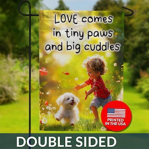 Tiny Paws Big Cuddles Double Sided Flag - Child Puppy Love, Garden Sunlight Joy