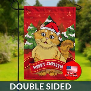 May include: A double-sided garden flag featuring a cartoon cat wearing a Santa hat, with the words "MERRY CHRISTM" on a red banner. The flag has a red background with snowflakes and Christmas trees. The flag is printed in the USA.