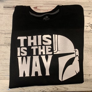 This is the way shirt, the mandalorian inspired shirt, Star Wars inspired tee, men and women’s unisex tee