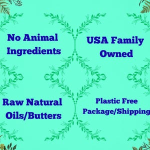 K&ouml;nnte beinhalten: Ein t&uuml;rkisfarbener Hintergrund mit dunkelblauem Text und gr&uuml;nen Bl&auml;ttern. Der Text lautet "No Animal Ingredients", "USA Family Owned", "Raw Natural Oils/Butters" und "Plastic Free Package/Shipping".