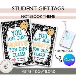 May include: Student gift tags with a notebook theme. The tags feature a smiley face and the text "You are just write for our class!" A small notebook keychain with a tassel is also shown.