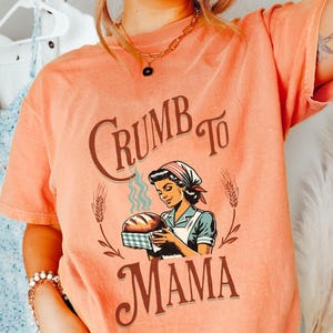 Crumb to Mama Sourdough Bread Shirt - Sourdough Starter Bread Baking Tee, In My Sourdough Era Retro Baking TShirt Breadmaker Homestead Gifts