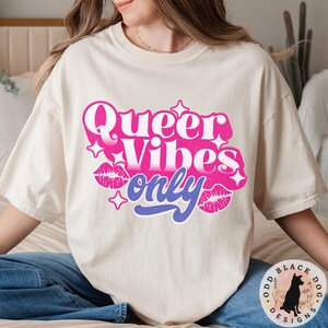 Queer Vibes Pride Month Shirt - Queer Pride LGBTQ Shirt for Pride Month Transgender Tee Non Binary Shirt Queer Shirt Pride Parade Group Tee