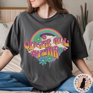 Queer All Year Shirt for Pride Month - Funny Pride Tee LGBTQ+ TShirt for Pride Parade Cute Queer Gift for Pride Month Rainbow Gay Ally Shirt
